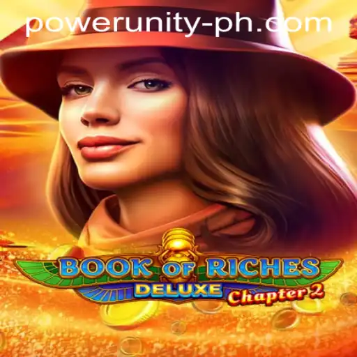 Exploring the Enigmatic World of Book of Riches Deluxe Chapter 2 by Power Unity Gaming