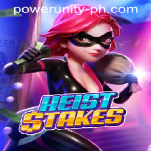 HeistStakes: A Thrilling Adventure in Power Unity Gaming